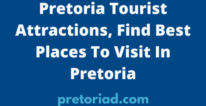 Pretoria Tourist Attractions
